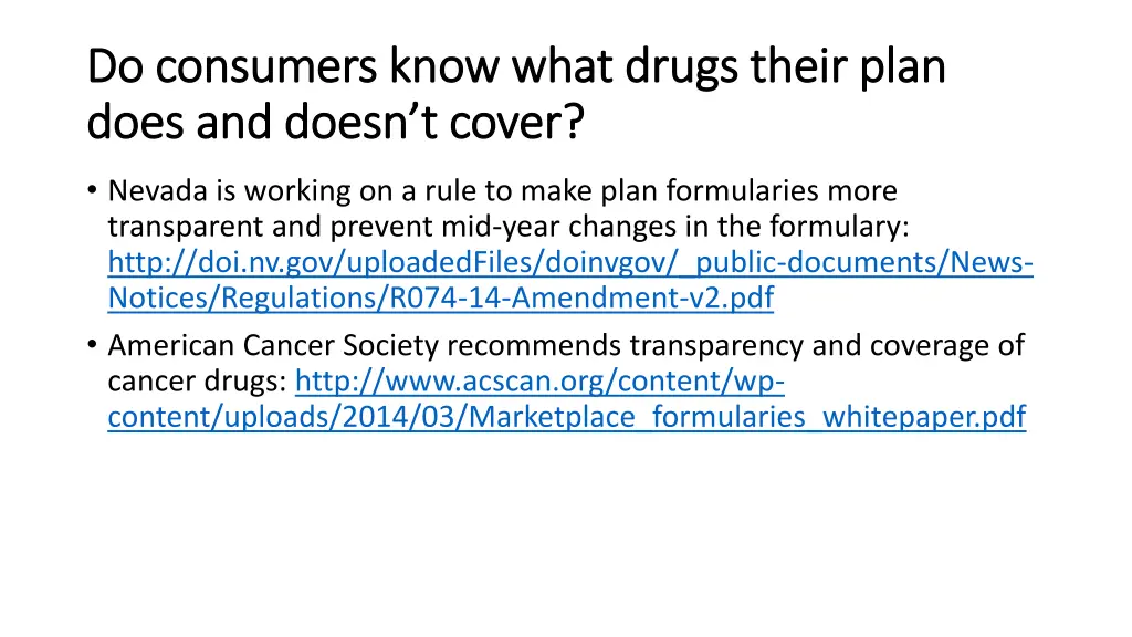 do consumers know what drugs their plan