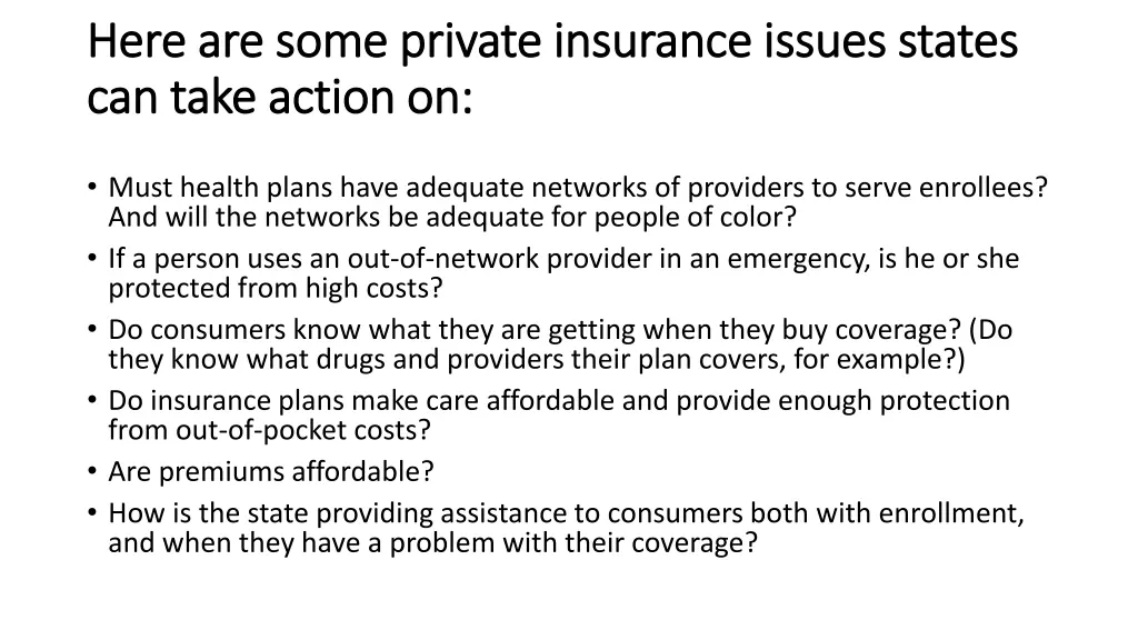 here are some private insurance issues states