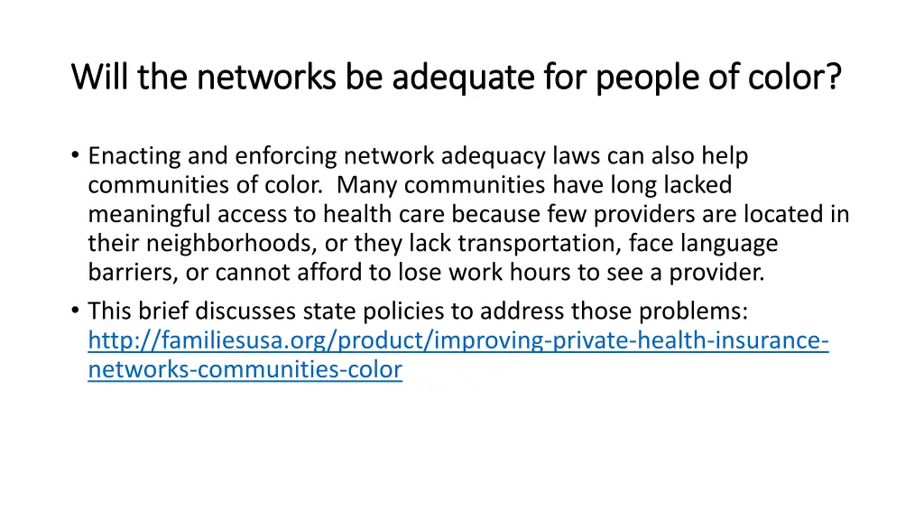 will the networks be adequate for people of color