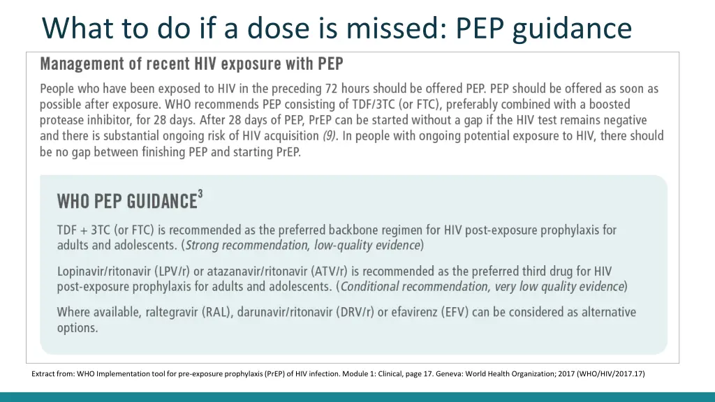 what to do if a dose is missed pep guidance