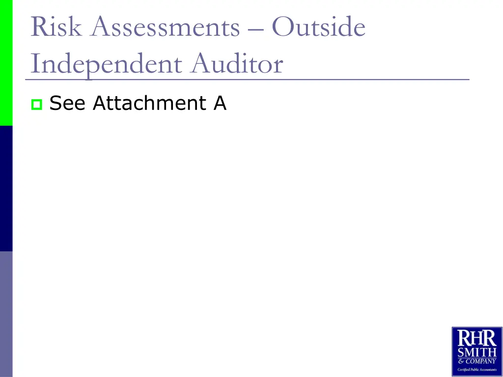 risk assessments outside independent auditor