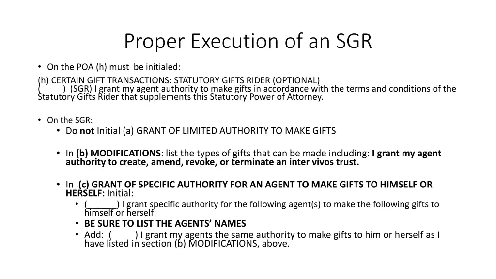 proper execution of an sgr