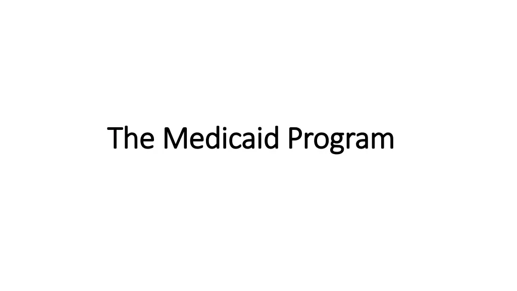 the medicaid program the medicaid program