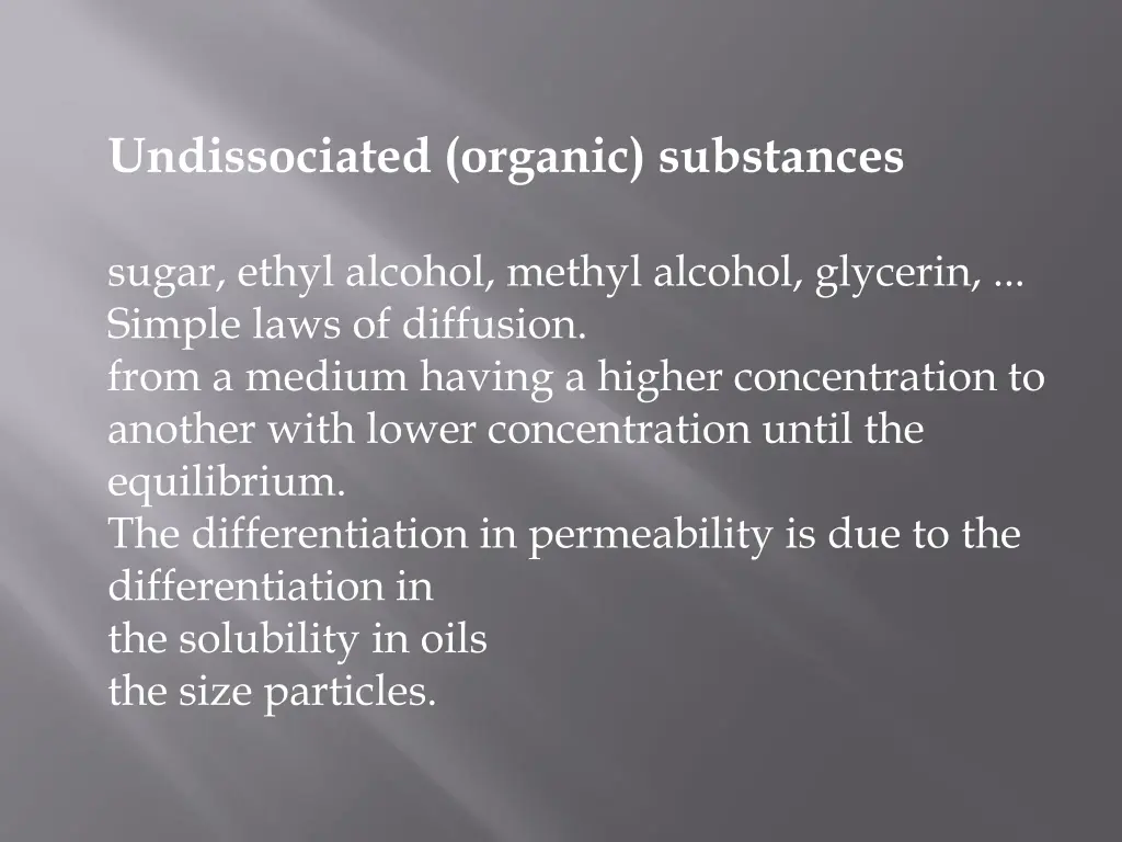 undissociated organic substances