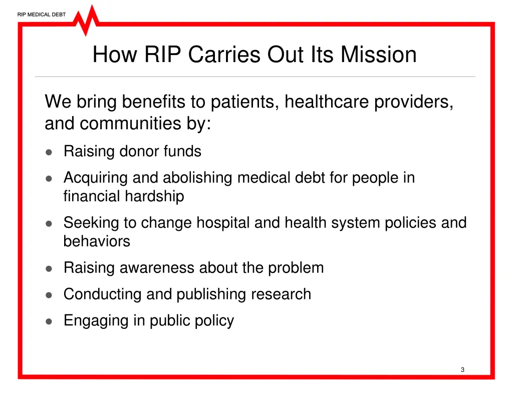 how rip carries out its mission