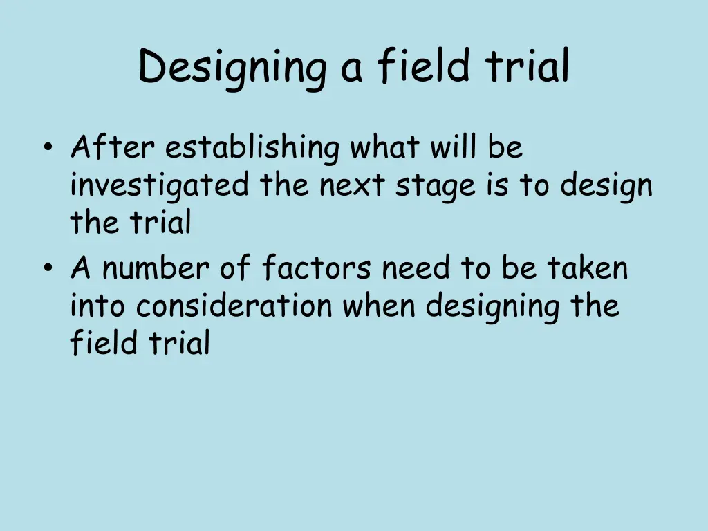 designing a field trial