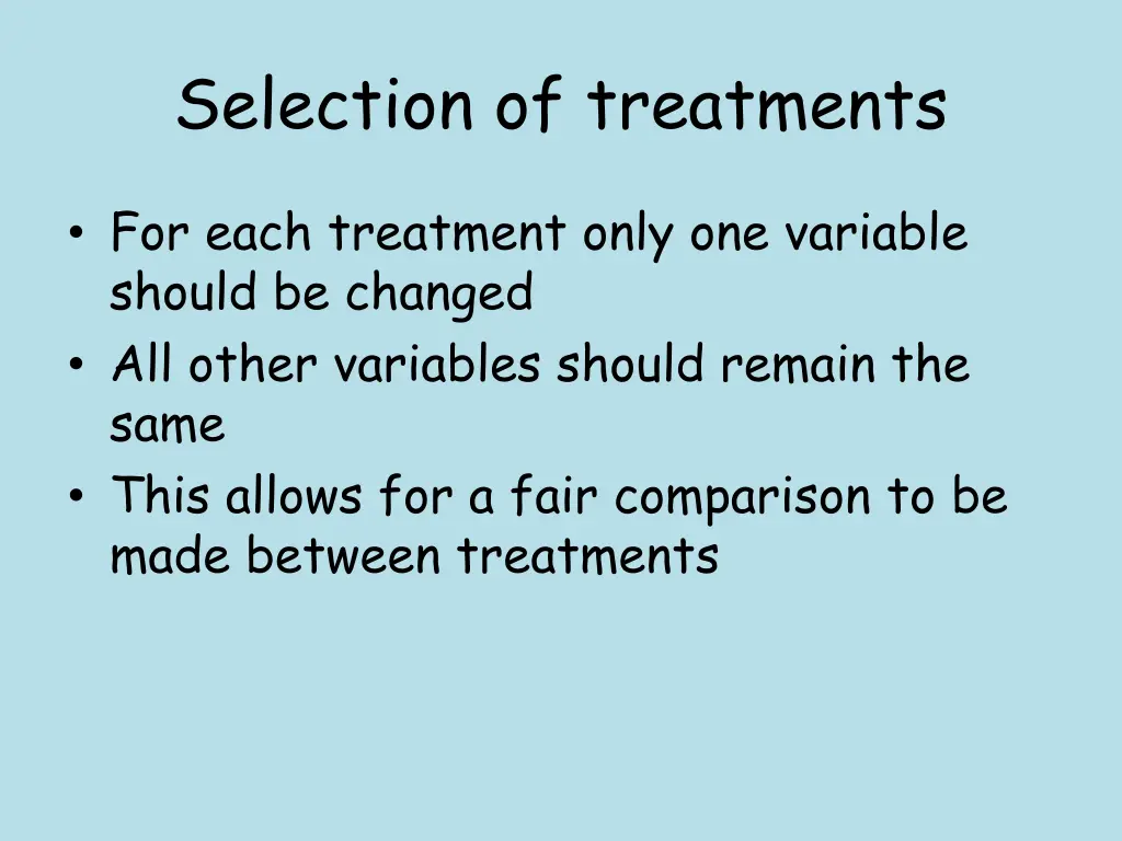 selection of treatments