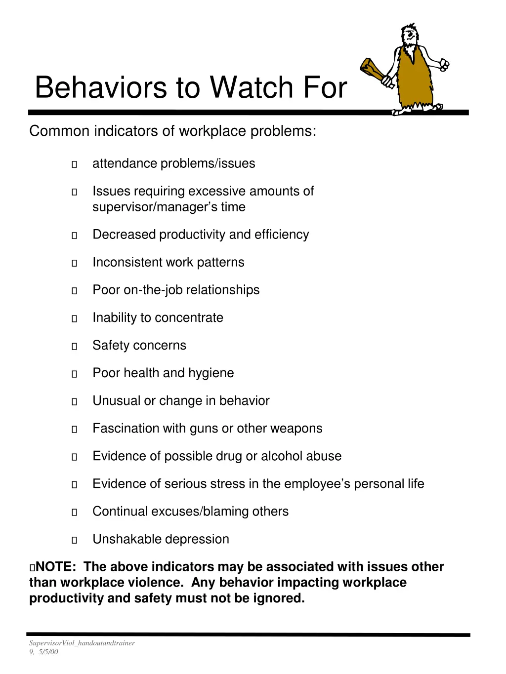 behaviors to watch for