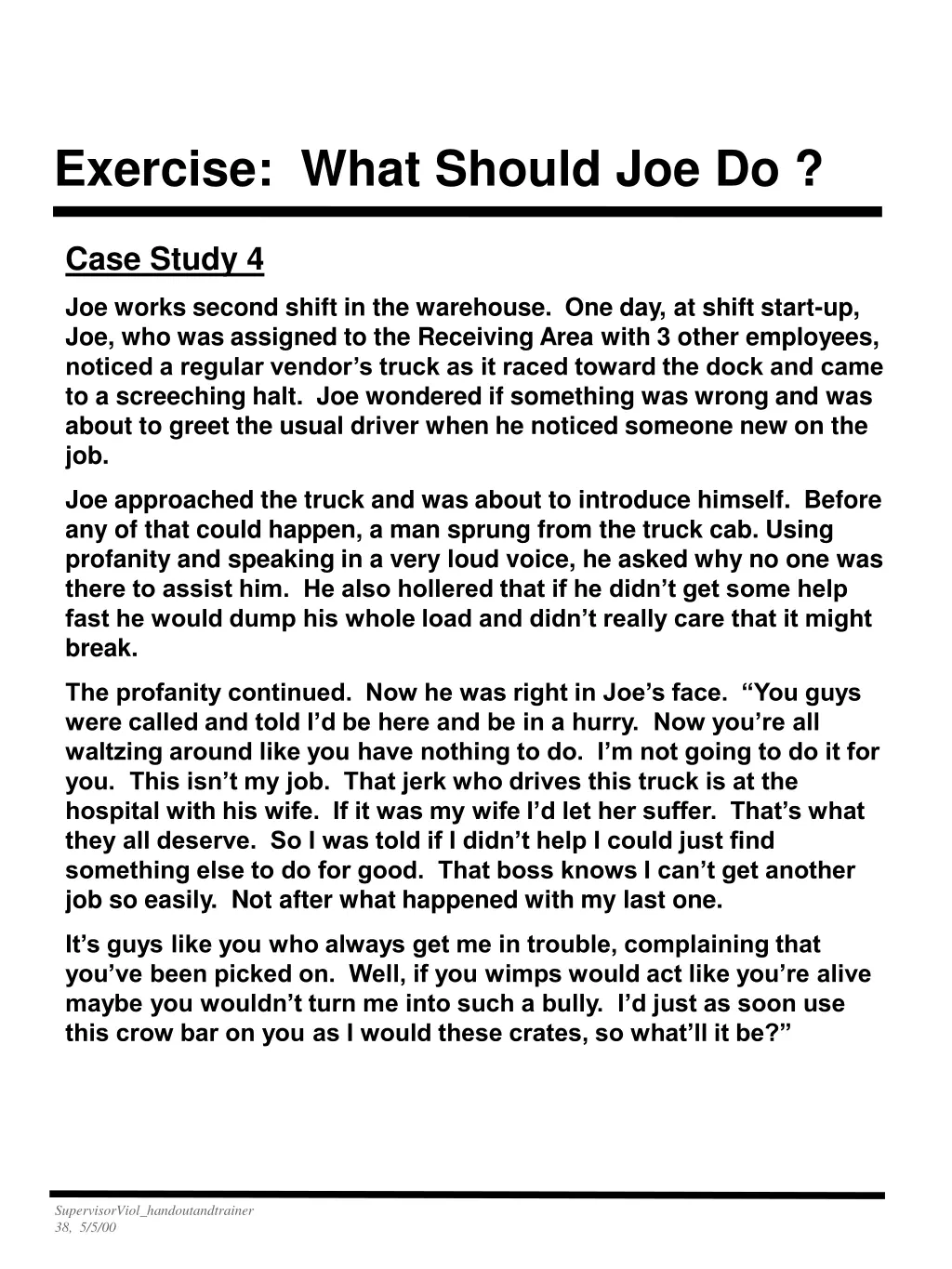 exercise what should joe do