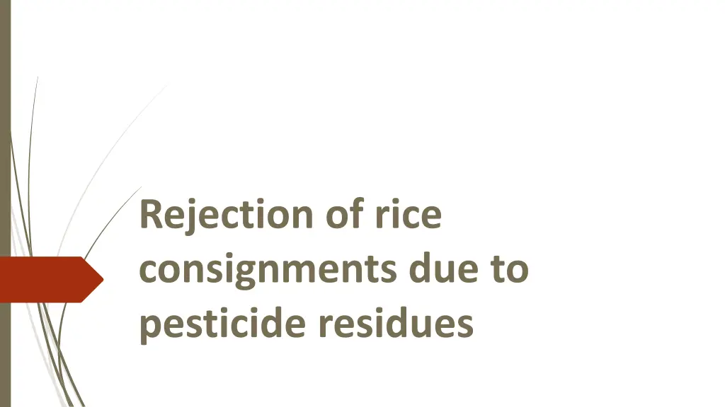 rejection of rice consignments due to pesticide