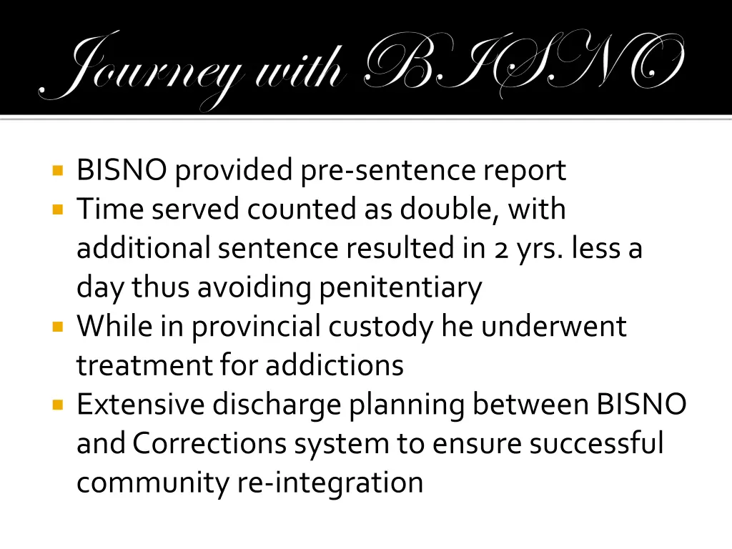 bisno provided pre sentence report time served