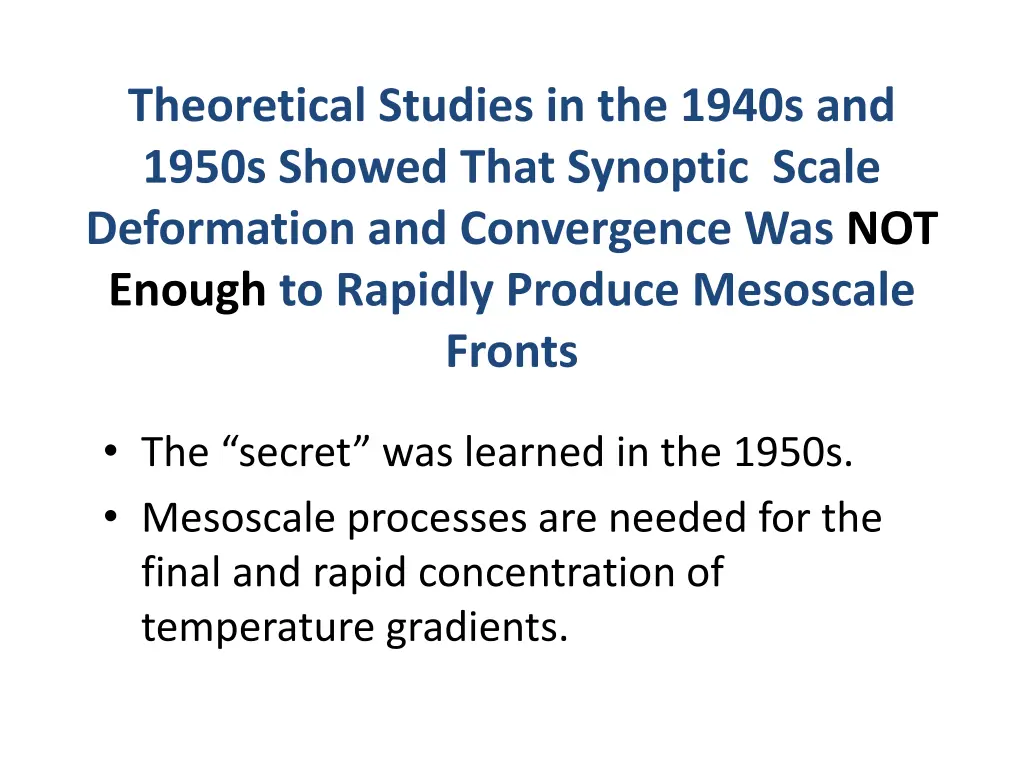 theoretical studies in the 1940s and 1950s showed