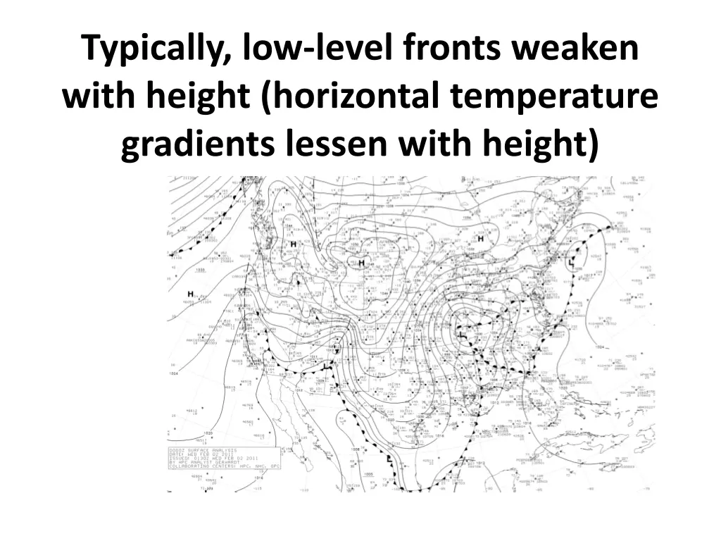 typically low level fronts weaken with height