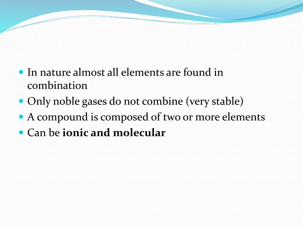 in nature almost all elements are found