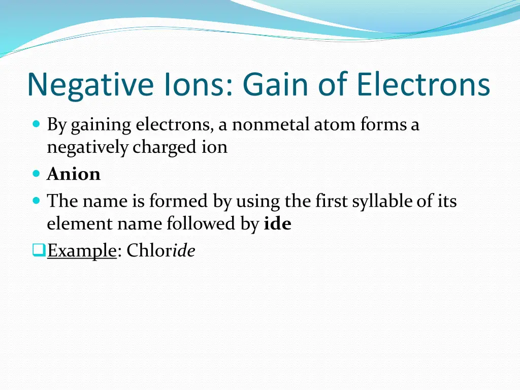 negative ions gain of electrons