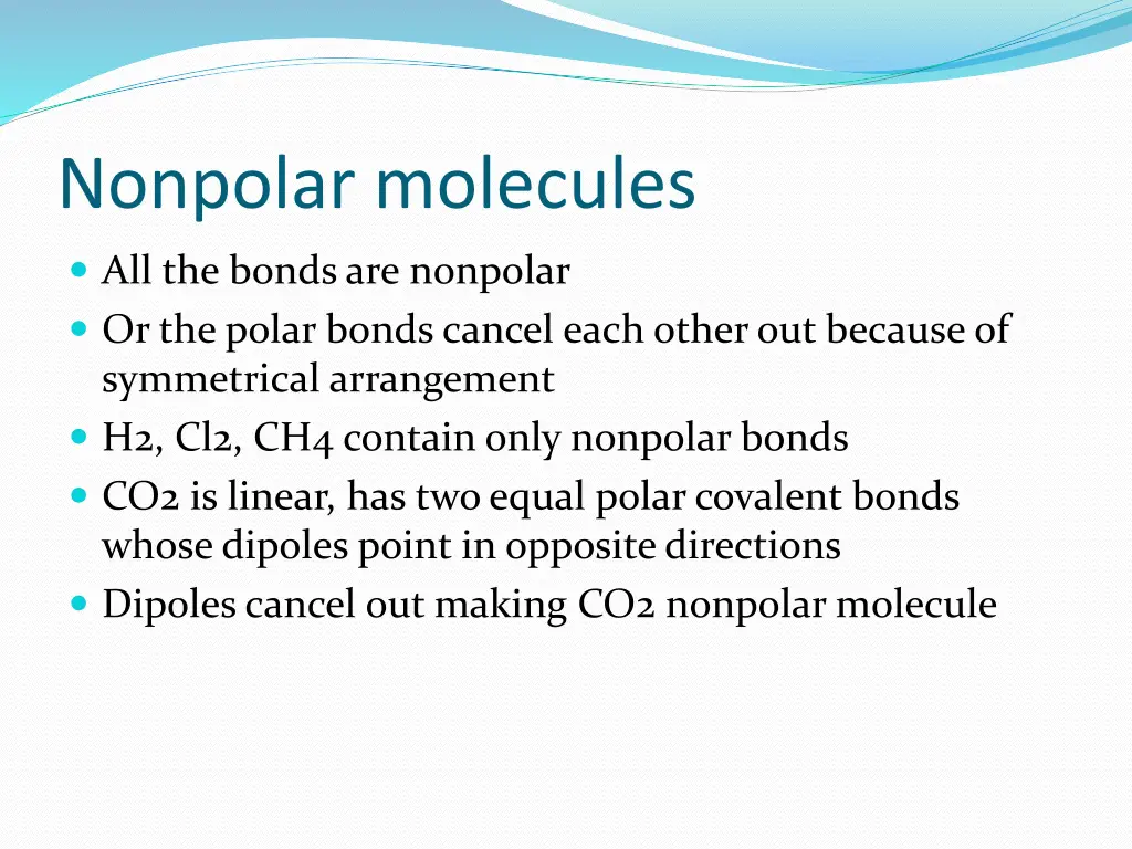 nonpolar molecules