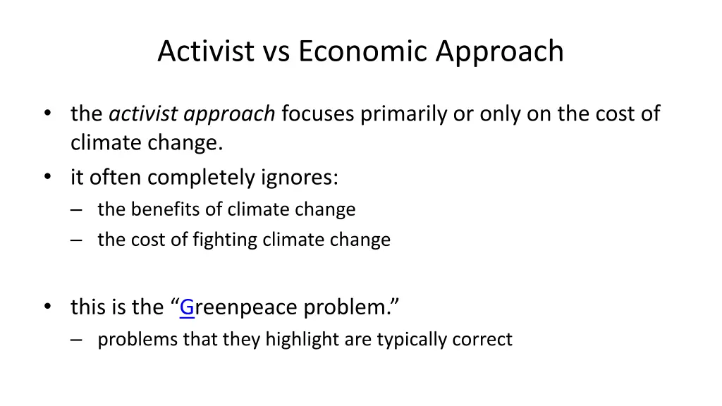 activist vs economic approach