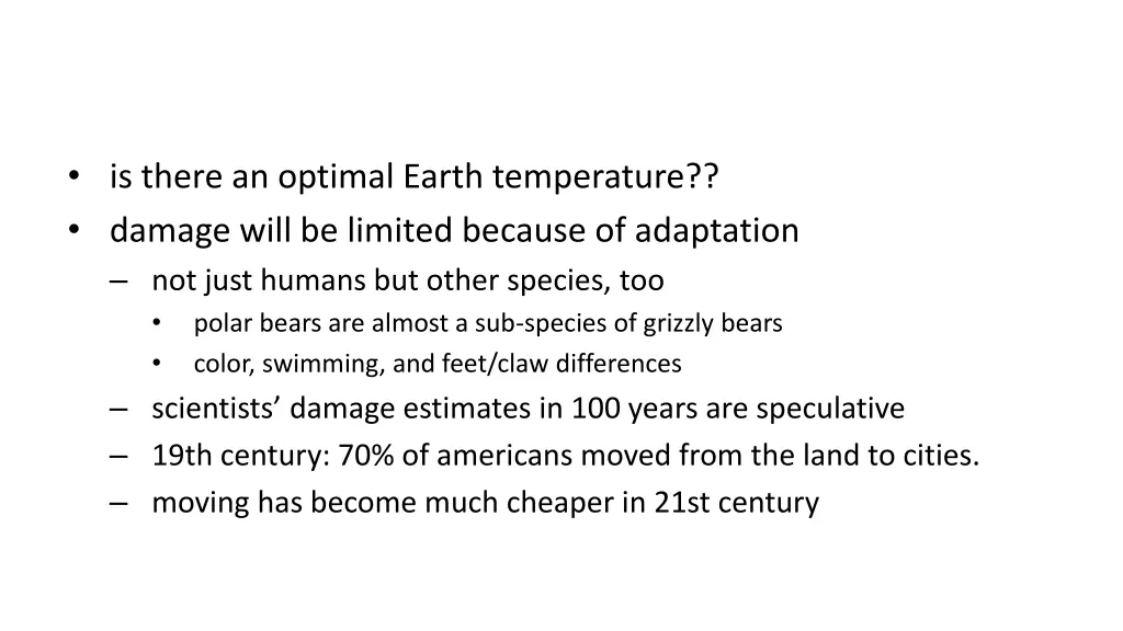 is there an optimal earth temperature damage will