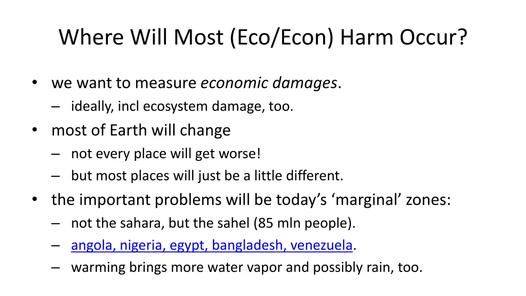 where will most eco econ harm occur