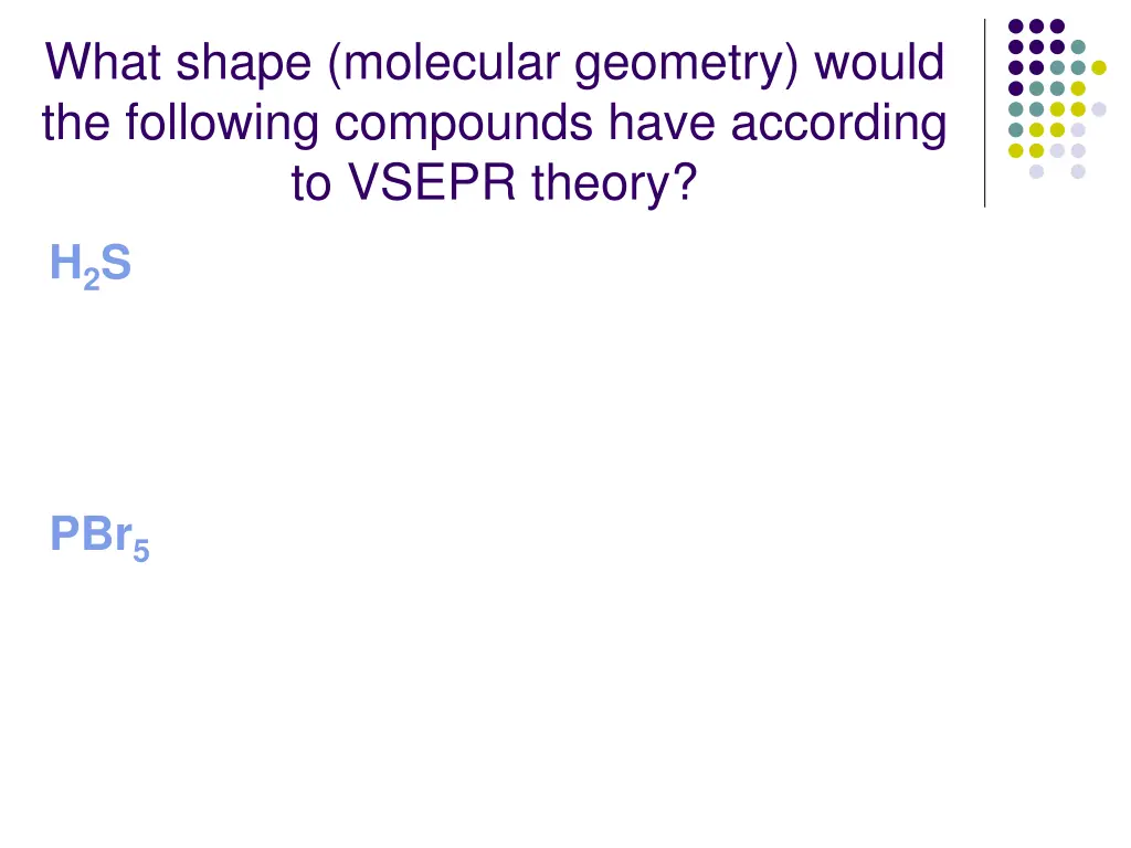 what shape molecular geometry would the following 1