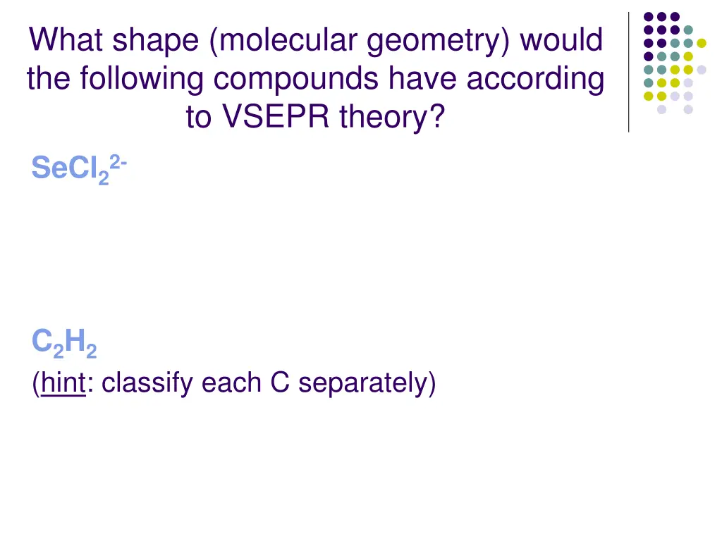 what shape molecular geometry would the following 2