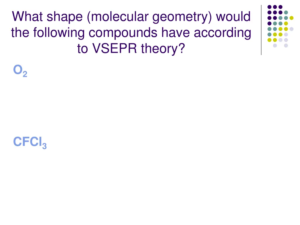 what shape molecular geometry would the following