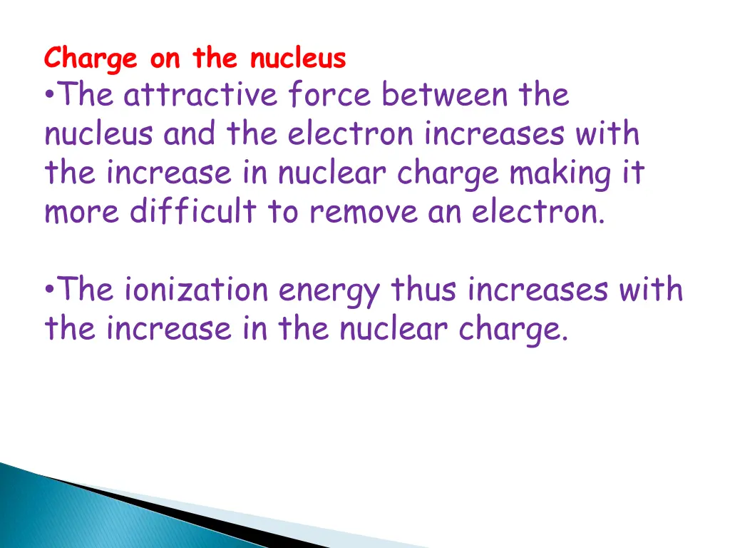 charge on the nucleus the attractive force