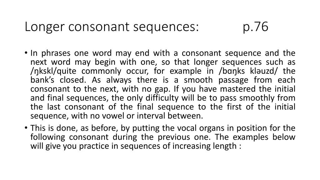 longer consonant sequences p 76