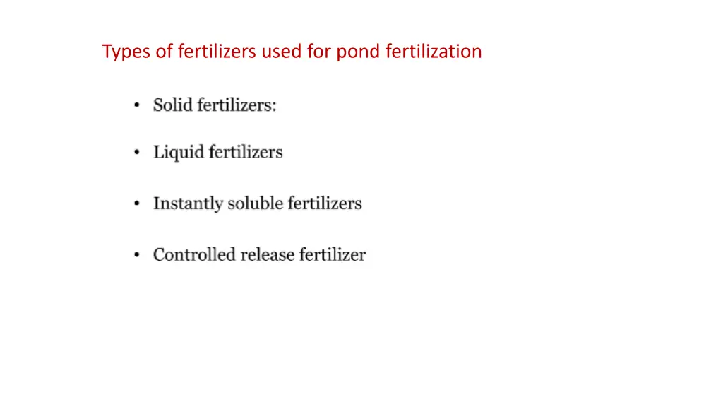 types of fertilizers used for pond fertilization