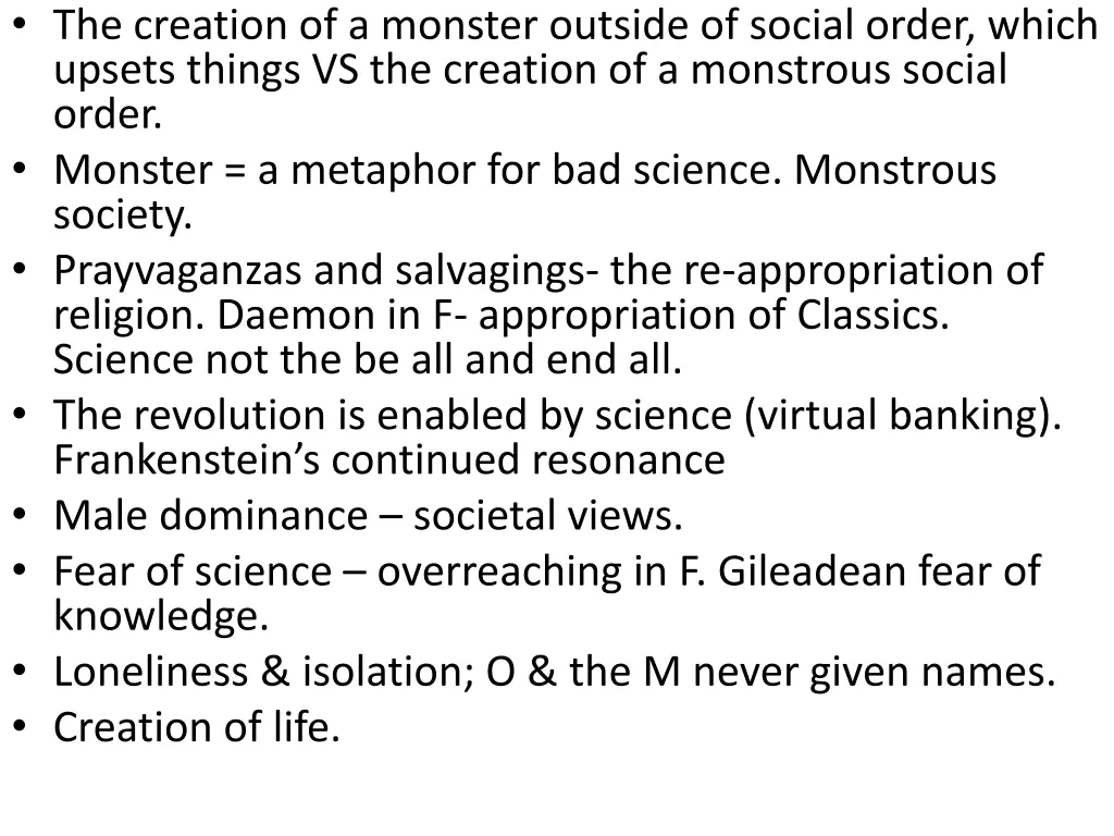 the creation of a monster outside of social order