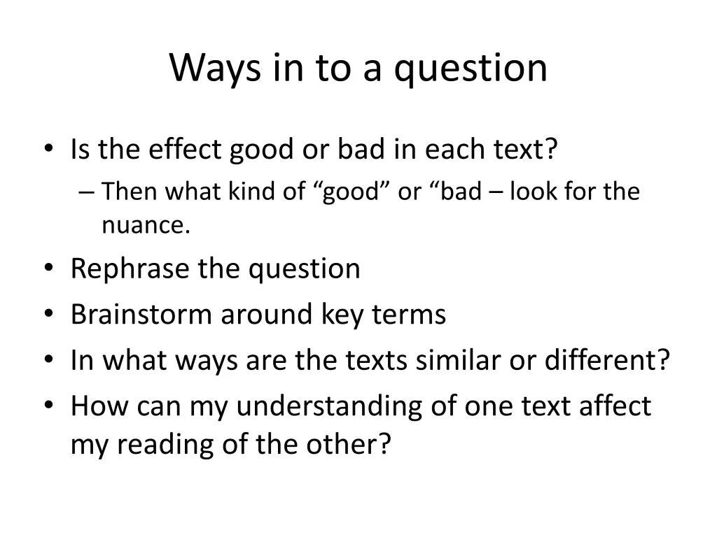 ways in to a question