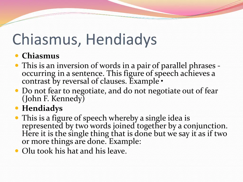 chiasmus hendiadys chiasmus this is an inversion