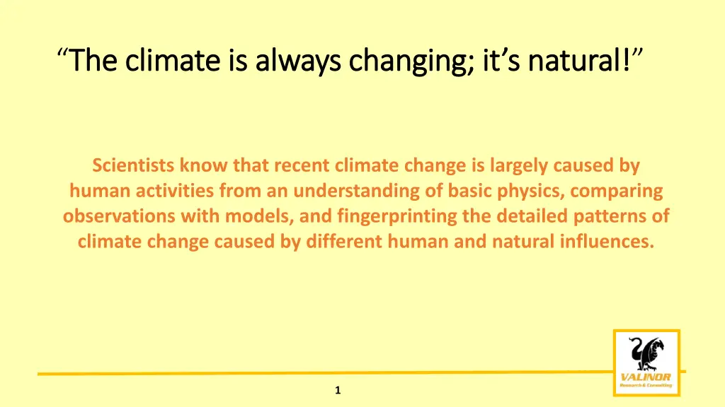 the climate is always changing it s natural