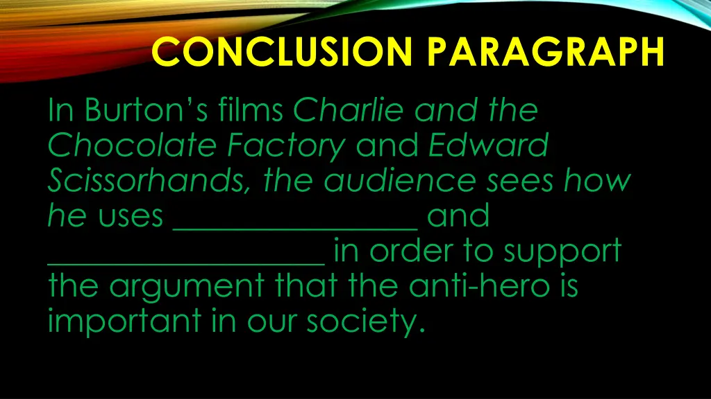 conclusion paragraph in burton s films charlie