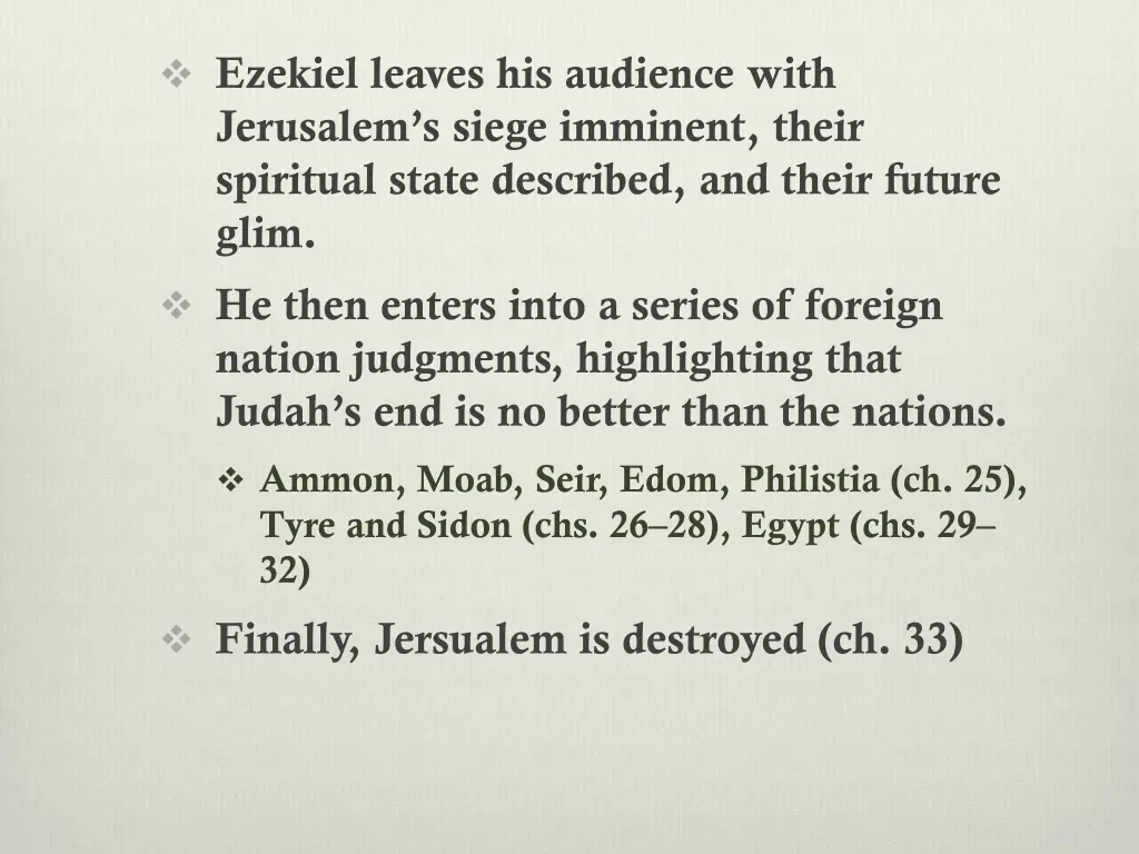 ezekiel leaves his audience with jerusalem