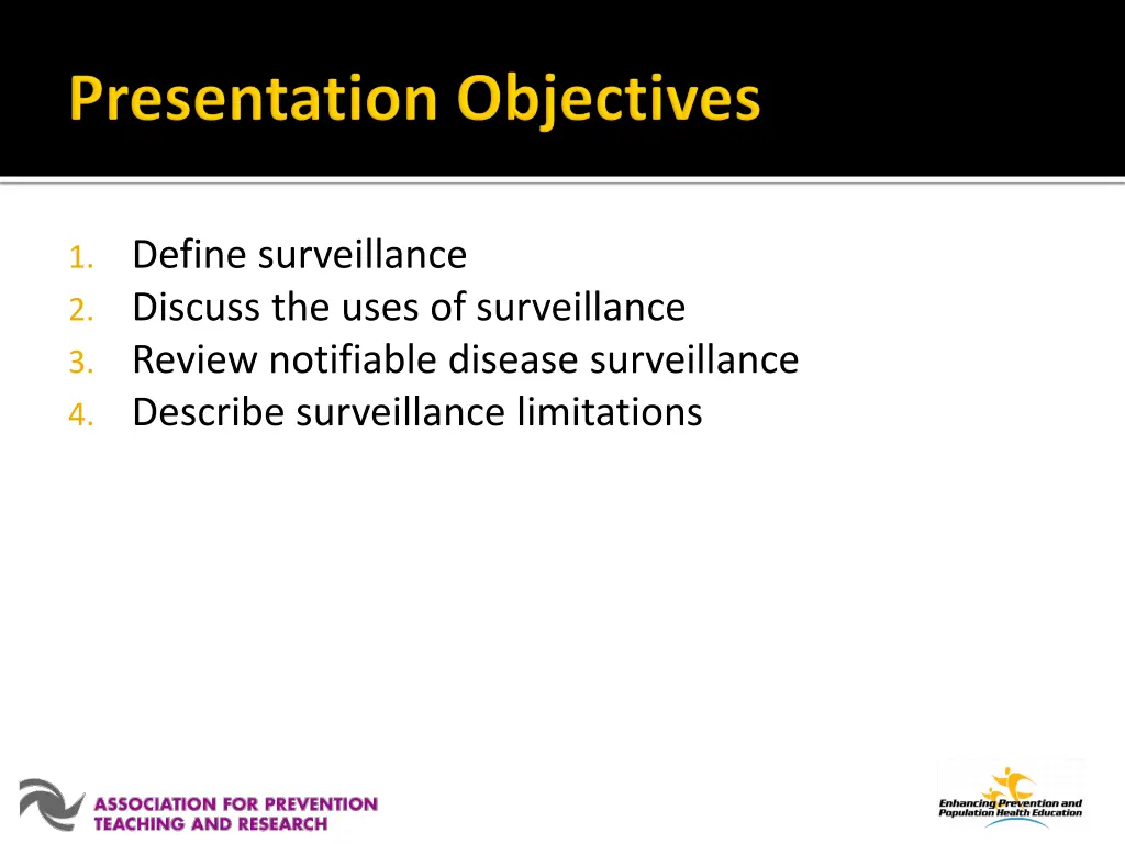 1 define surveillance 2 discuss the uses