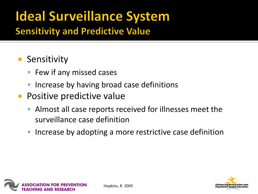 sensitivity few if any missed cases increase