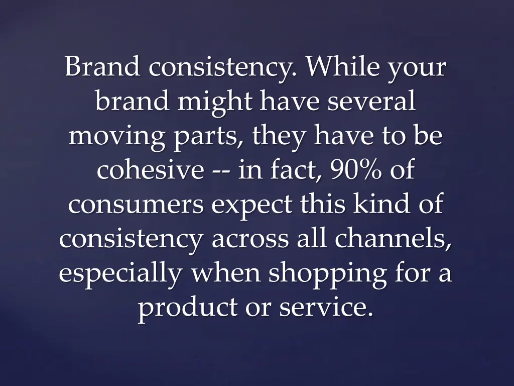 brand consistency while your brand might have