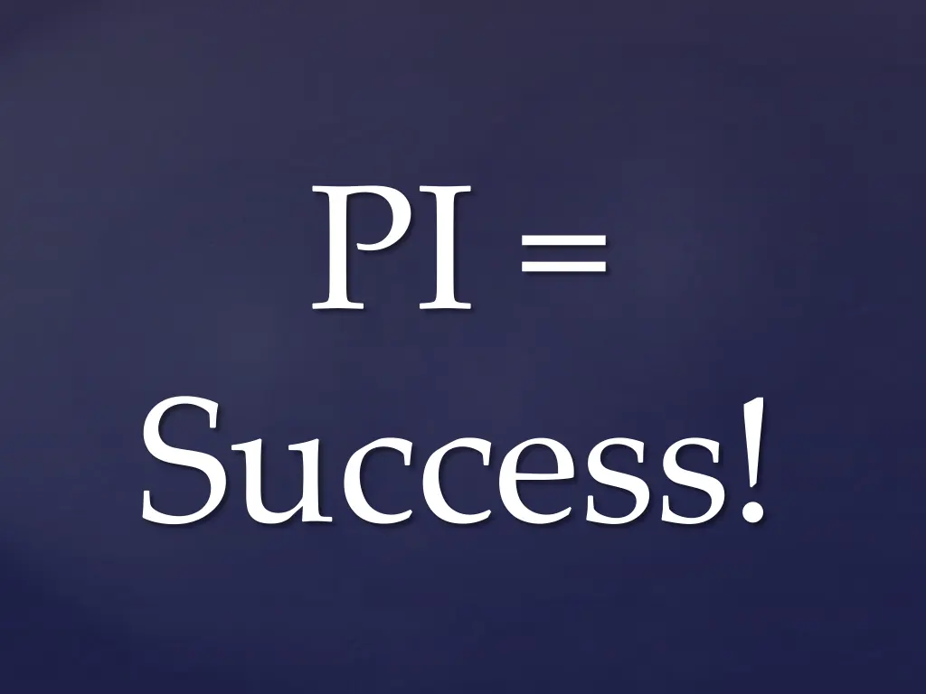 pi success