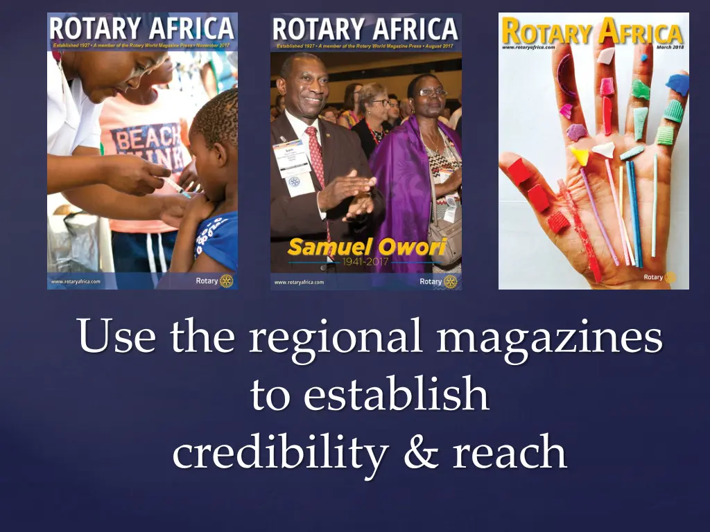 use the regional magazines to establish