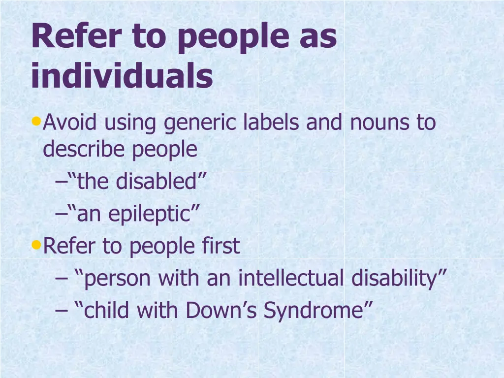 refer to people as individuals avoid using