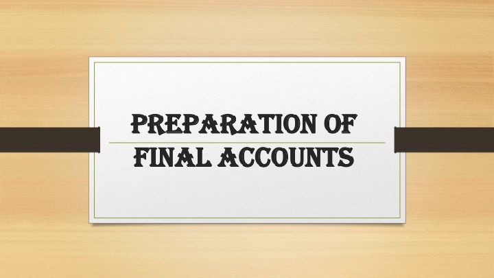 preparation of preparation of final accounts