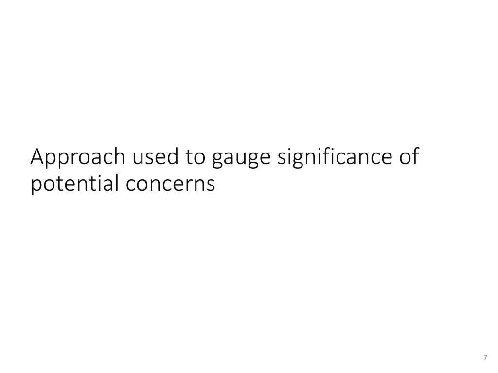 approach used to gauge significance of potential