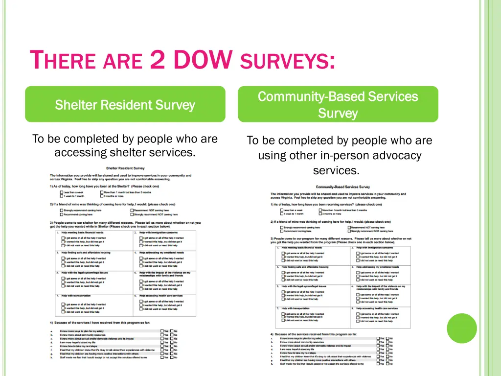 t here are 2 dow surveys