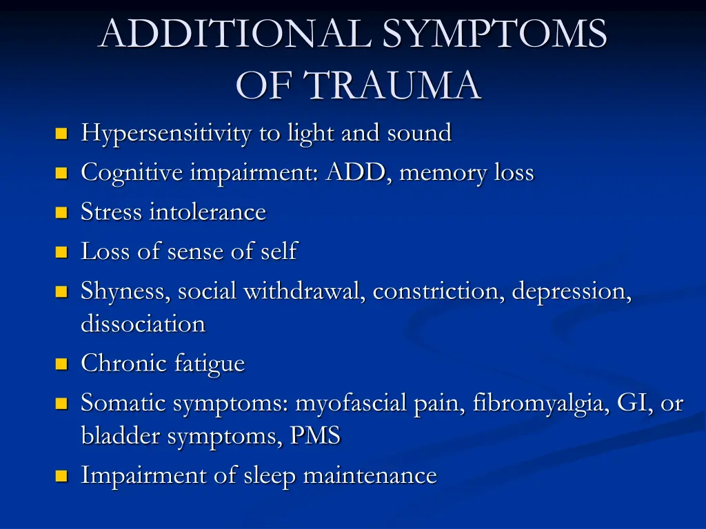 additional symptoms of trauma hypersensitivity