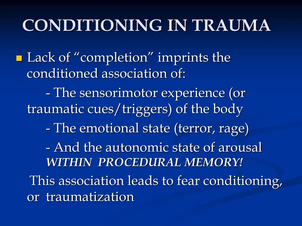 conditioning in trauma