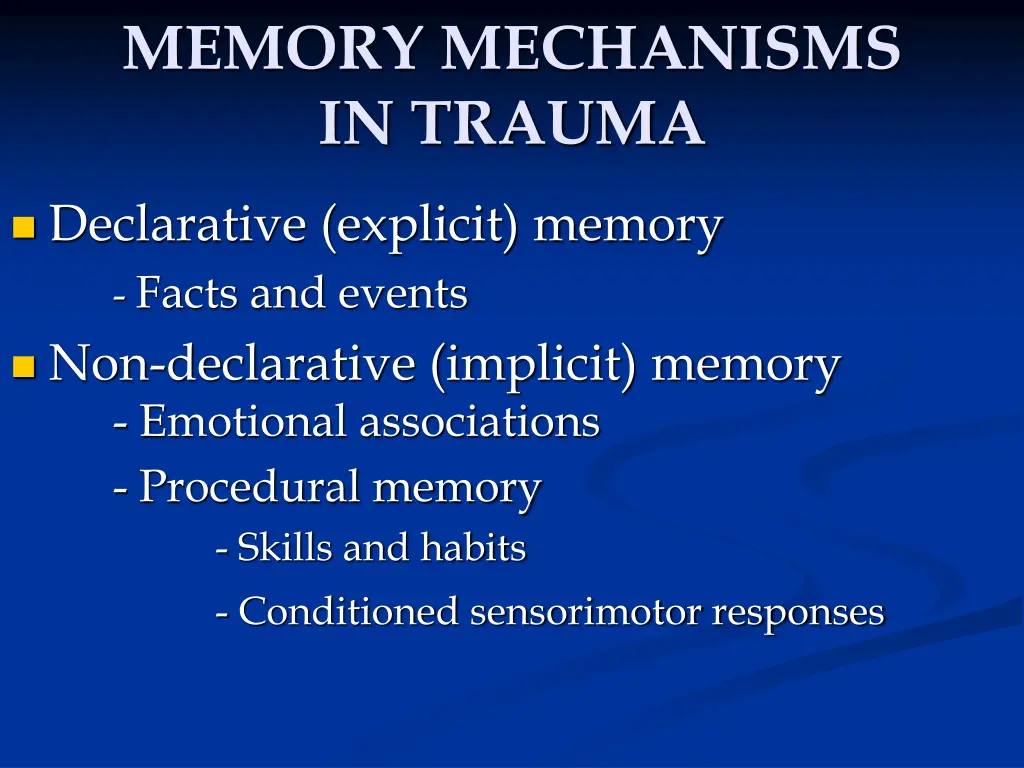 memory mechanisms in trauma