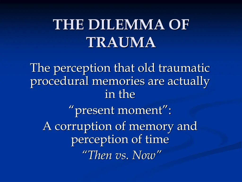 the dilemma of trauma