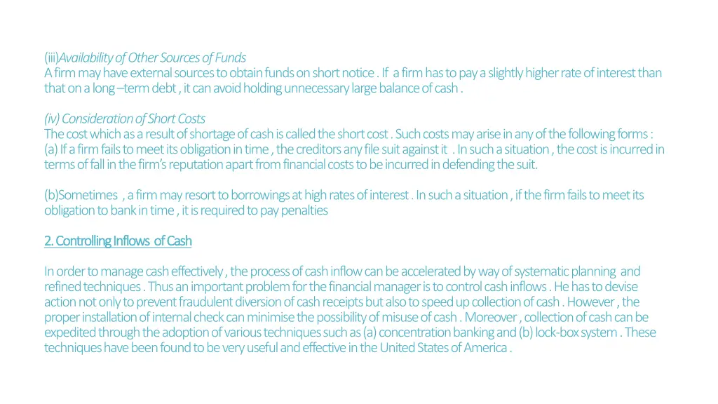 iii availability of other sources of funds a firm