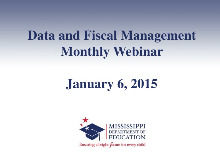 data and fiscal management monthly webinar